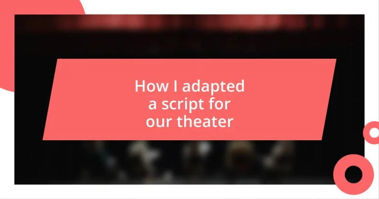 How I adapted a script for our theater