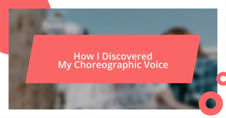 How I Discovered My Choreographic Voice