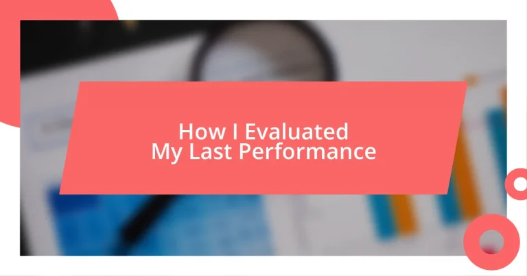 How I Evaluated My Last Performance