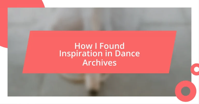 How I Found Inspiration in Dance Archives