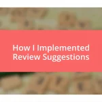 How I Implemented Review Suggestions