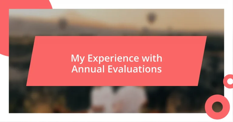 My Experience with Annual Evaluations