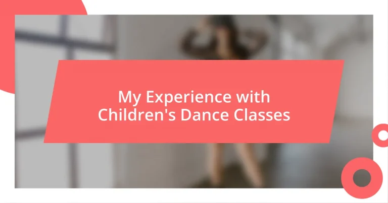 My Experience with Children’s Dance Classes