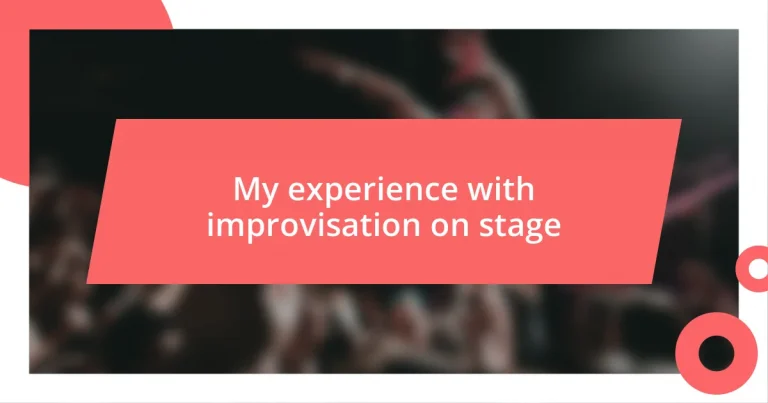 My experience with improvisation on stage