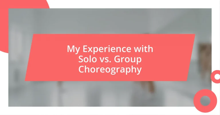 My Experience with Solo vs. Group Choreography