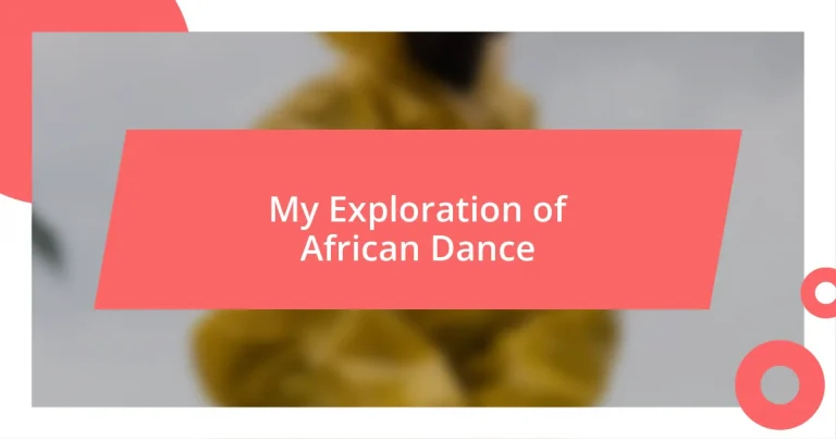 My Exploration of African Dance