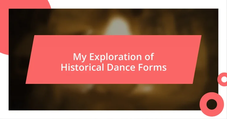 My Exploration of Historical Dance Forms