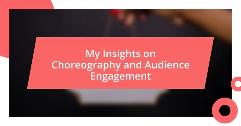 My Insights on Choreography and Audience Engagement