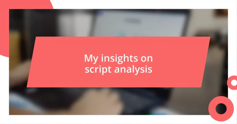 My insights on script analysis