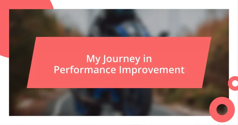 My Journey in Performance Improvement