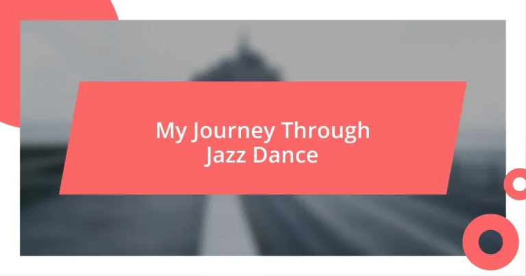 My Journey Through Jazz Dance