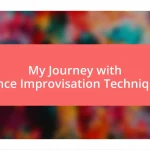 My Journey with Dance Improvisation Techniques