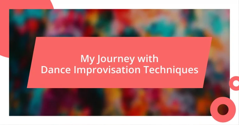 My Journey with Dance Improvisation Techniques