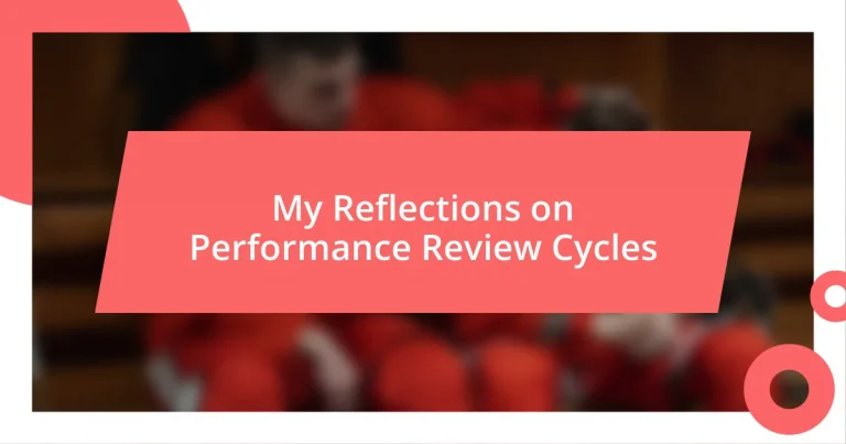 My Reflections on Performance Review Cycles