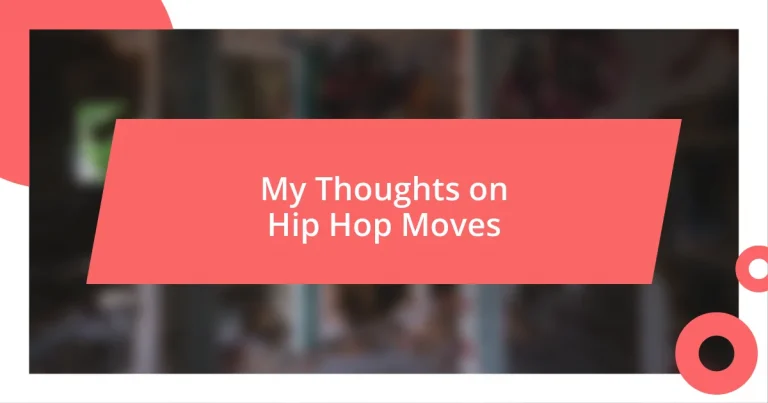 My Thoughts on Hip Hop Moves