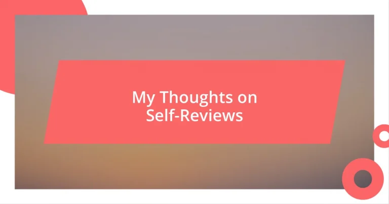 My Thoughts on Self-Reviews