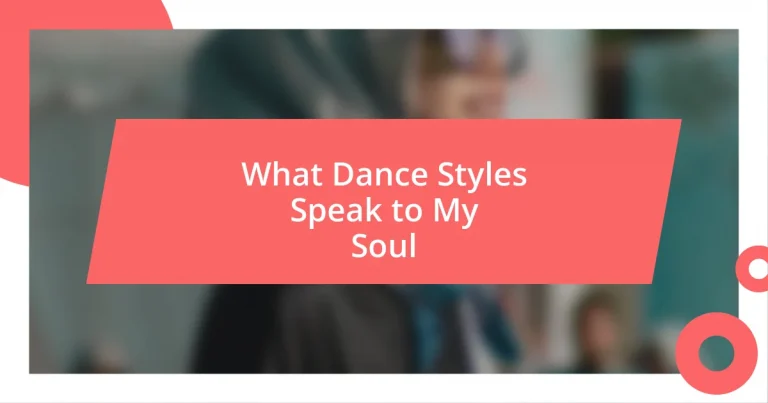 What Dance Styles Speak to My Soul