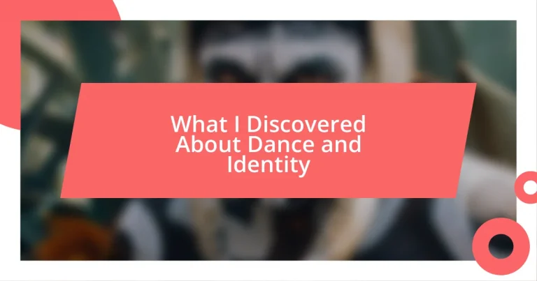 What I Discovered About Dance and Identity