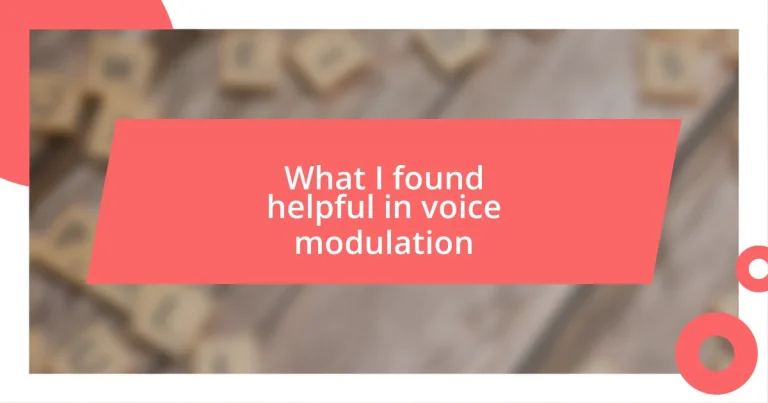 What I found helpful in voice modulation