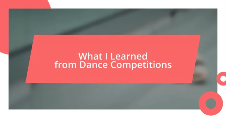 What I Learned from Dance Competitions