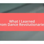 What I Learned from Dance Revolutionaries