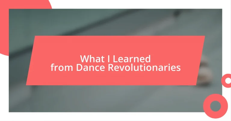 What I Learned from Dance Revolutionaries