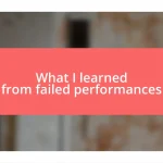 What I learned from failed performances