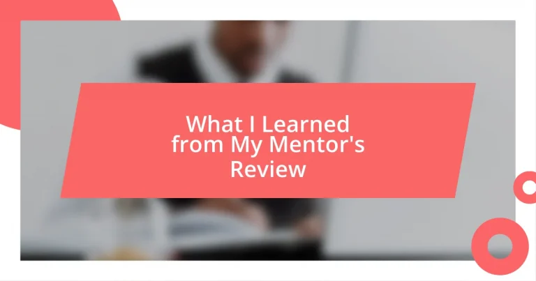 What I Learned from My Mentor’s Review