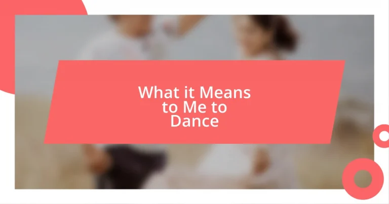 What it Means to Me to Dance